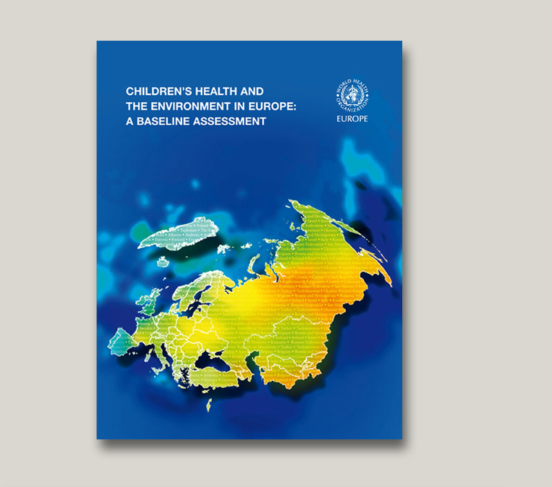 Covergestaltung Children's Health and the environment in Europe: a baseline Assessment